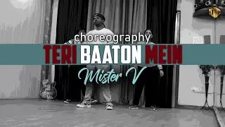 Teri Baaton Mein Uljha Jiya - Dance Choreography | Mister V