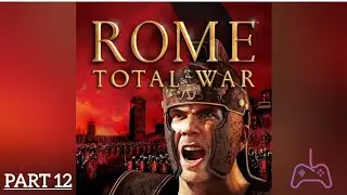 Rome Total War mobile | gameplay (android & ios) - part 12 | گیم پلی بازی روم توتال وار موبایل