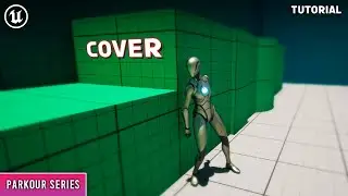 Unreal Engine 5: Parkour Series- Advanced Cover System