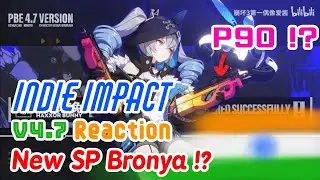 New 4.7 SP Bronya!? | REACTION | Indie Impact