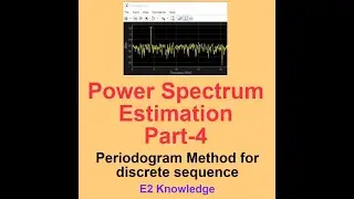 Power Spectrum Estimation Part-4