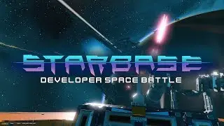 Starbase - Developer Space Battle