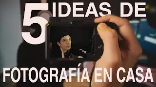 5 ideas para hacer FOTOS EN CASA
