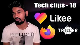 Trump gets Triller  & Mozilla lays off 250 employees & Likee -Tech clips 18.