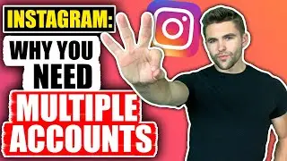 You Need Multiple Instagram Accounts! (Here's Why)