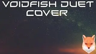 Voidfish Duet - The Adventure Zone (Cover)