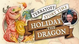 Holiday the Dragon | A Terratoff Christmas Holiday Audio Book Time Lapse