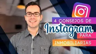 4 Consejos para destacar tu INMOBILIARIA en INSTAGRAM