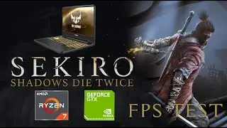 NVIDIA GTX 1650M l AMD RYZEN 7 3750H l ASUS TUF FX505DT l SEKIRO: SHADOWS DIE TWICE