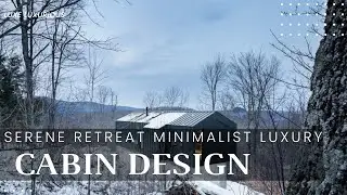 Snowy Mountain Retreat Minimalist Luxury Cabin Tour and House Design