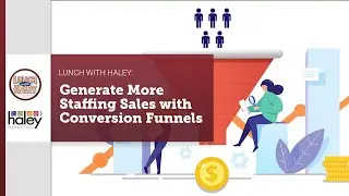 Generate More Staffing Sales with Conversion Funnels