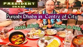 President Dhaba Hyderabad /Punjabi Dhaba in center of City/Tasty Makkai ki Roti Sarson ka saag