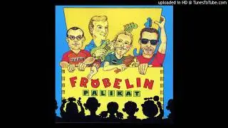 Fröbelin Palikat - Kassit käsissäin