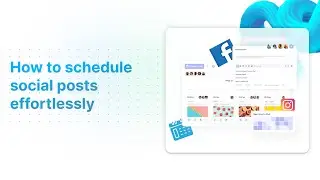 How to schedule social posts effortlessly!