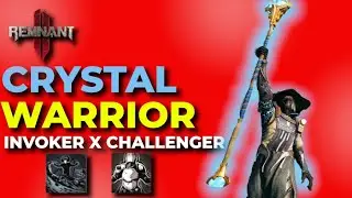 Remnant 2: The Crystal Warrior | CRYSTAL STAFF Melee Build | INVOKER X CHALLENGER