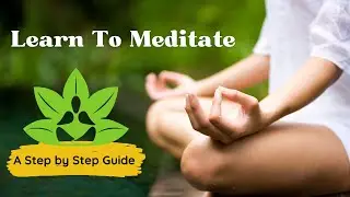 Learn Meditation Step By Step