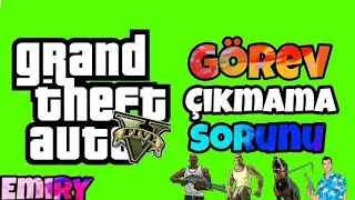 Gta 5 görev çıkmama sorununu nasıl çözeriz