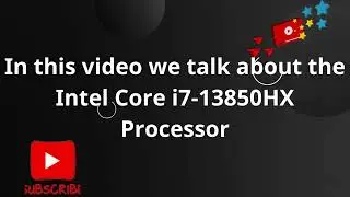 Intel Core i7 13850HX Processor
