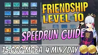 FRIENDSHIP LEVEL 10 SPEEDRUN GUIDE! New Spot Discovered | 15K Mora Per 4 Mins Daily 【Genshin Impact】