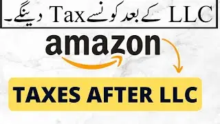 Taxes After LLC | Paying Tax In USA | LLC For Amazon FBA | LLC