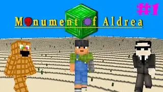 The start of Monument of Aldrea W/ 