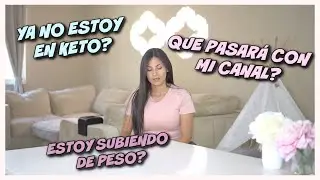 POR QUÉ CAMBIÉ KETO POR LOW CARB? | LA RAZÓN DE MI AUSENCIA | DIETA LOW CARB | KETO