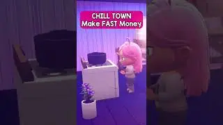 Chill Town Tips ✨ Make FAST Money