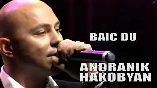 ANDRANIK HAKOBYAN //BAIC DU//