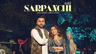 Sarpanchi (Full Video) Gurlez Akhtar & Peeku Goraya, Harf Cheema  -  Love Gill - Latest Punjabi Song