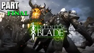 Infinity Blade 2024 Full Gameplay Part 4 FINAL BOSS