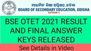 BSE OTET RESULT 2021| BSE OTET 2021 RESULT| BSE OTET 2021 FINAL ANSWER KEY|BSE OTET FINAL ANSWER KEY
