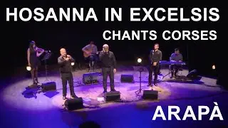 Hosanna in excelsis - Arapà - Chants corses