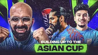 AFC ASIAN CUP BUILD UP | INDIA VS AUSTRALIA 