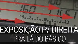 Exposição positiva ou exposição para a direita, ETTR - 