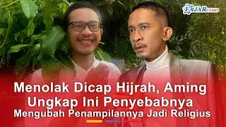 Menolak Dicap Hijrah, Aming Ungkap Ini Penyebabnya Mengubah Penampilannya Jadi Religius