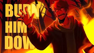 BURN HIM DOWN Animation Meme / PMV (EDDSWORLD)