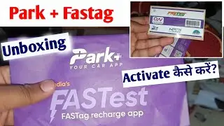 Park + Plus Fastag Unboxing | Best Fastag Only ₹299 Only | Park plus car fastag ,Activate Fastag