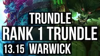 TRUNDLE vs WARWICK (TOP) | Rank 1 Trundle, 3/0/2, 1.6M mastery, Rank 27 | TR Grandmaster | 13.15