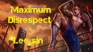 League Of Legends MAXIMUM DISRESPECT