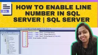 How to Enable Line Numbers in SQL SERVER | SQL SERVER
