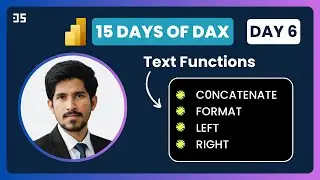 Day 6 - Important DAX Text Functions in Power BI | 15 Days of DAX
