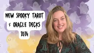 👻 Spooky Season Tarot and Oracle Decks - New To My Collection in 2024 👻