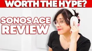 Sonos Ace Review – Over-Hyped Or Just Right?