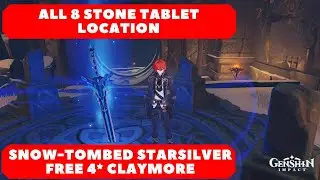 Stone Tablet Location Genshin Impact Dragonspine Free 4* Claymore Snow-Tombed Starsilver