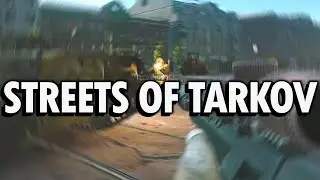 STREETS EXPANSION ADVENTURE | Escape From Tarkov