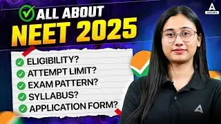 All about NEET Exam | What is NEET Full Information? NEET Eligibility, NEET Syllabus | NEET 2025