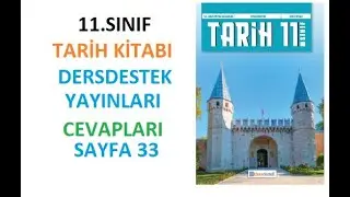 11.  Sınıf Tarih Ders Kitabı Cevapları Dersdestek Sayfa 33