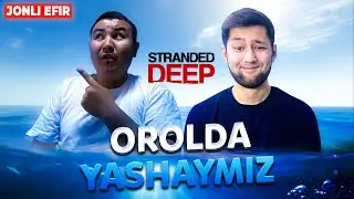 STRANDED DEEP - OROLDA YASHAYMIZ | JONLI EFIR