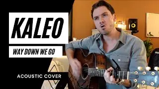 Kaleo - Way Down We Go (Greg Sharp Cover)