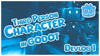 3rd person character controller in Godot game engine, game devlog ep 1